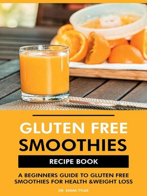 cover image of Gluten Free Smoothies Recipe Book